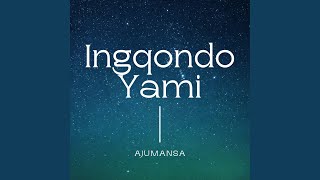 Ingqondo Yami [upl. by Mcnelly]