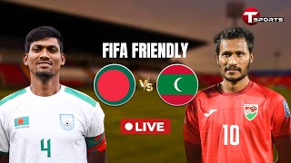 LIVE  🇧🇩 BANGLADESH vs MALDIVES 🇲🇻  FIFA TIER 1 INTERNATIONAL FRIENDLY  T Sports Football [upl. by Siver]