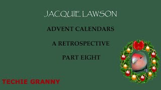 Jacquie Lawson 2022 Sussex Advent Calendar  Retrospective Part 8 [upl. by Evol488]