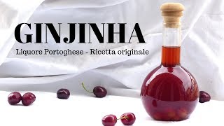 GINJINHA Ricetta Liquore Portoghese Originale  liquore di visciole  RICETTE DI GABRI [upl. by Meraree]