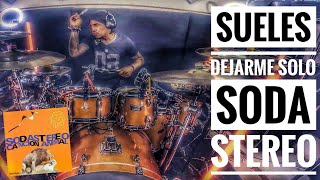 SUELES DEJARME SOLO SODA STEREO DRUM COVER jeangonzalezdrummer [upl. by Ayrotal]