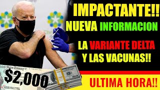 IMPACTANTE NUEVA INFORMACION La Variante Delta Urgente Tienes que Ver [upl. by Crist874]