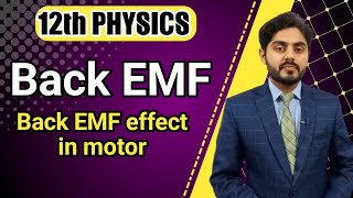 Back emf class 12  Back emf effect in motor class 12  12th class physics  MDCAT preparation [upl. by Einehpets]