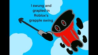 I swung and grappled in Robloxs GRAPLE SWING [upl. by Auqenehs]