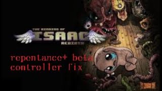 Binding Of Isaac Repentance  Controller Issue Fix [upl. by Ayalahs]