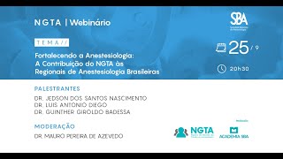 Fortalecendo a Anestesiologia A Contribuição do NGTA às Regionais de Anestesiologia Brasileiras [upl. by Nnylyt]