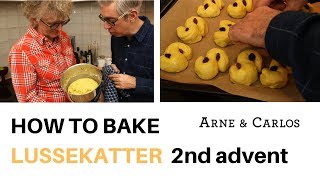 2nd of Advent 2019 Special How to bake Lussekatter Safran Buns by ARNE amp CARLOS [upl. by Tedi]