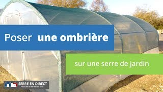 Comment installer un filet dombrage sur une serre de jardin [upl. by Artimid834]