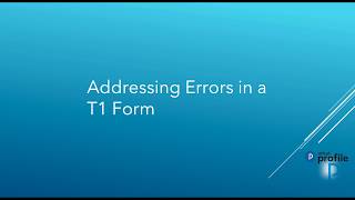 Addressing Errors in a T1 Form [upl. by Lundquist]