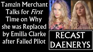 Tamzin Merchant Talks for First Time on Why she was Replaced by Emilia Clarke after Failed Pilot [upl. by Catherin]