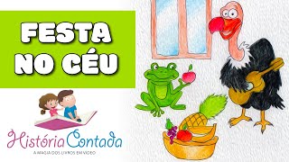 🐸A Festa no Céu  História Contada Infantil Famosa o sapo que queria voar [upl. by Ilime]