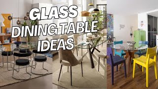 Stunning Glass Dining Table Ideas What Are the Pros and Cons of Glass Dining Tables [upl. by Coney632]