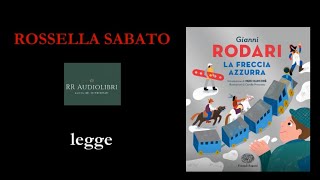 ROSSELLA SABATO  RR Audiolibri La freccia azzurra Gianni Rodari [upl. by Ranee364]