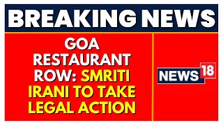 Goa Bar Row Smriti Irani To Take Legal Action Sends Notice To Congress Leaders  English News [upl. by Raycher]