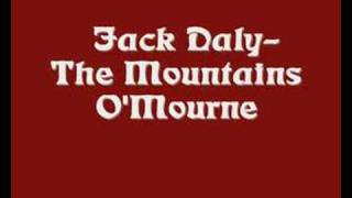 Jack Daly  The Mountains OMourne [upl. by Lytsirk]