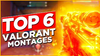 Top 6 Valorant Montages [upl. by Joelly]