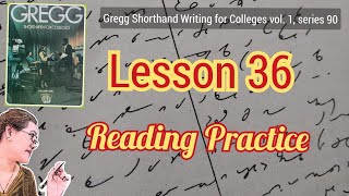 STENO  Lesson 36 Reading Practice  Gregg Shorthand Writing for Colleges vol 1 [upl. by Aohsoj]