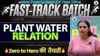 Class12th Biology L1  Chapter  6 Plant Water Relation  Fast 🏃‍♂️ Track Batch By  Tapi Miss [upl. by Leeland955]