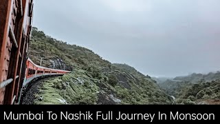 Mumbai To Nashik Road  Full Journey In Monsoon 12165 Ratnagiri Sf Express Ghats Tunnels Scene [upl. by Guillemette]