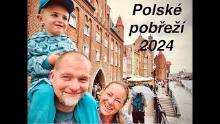 Polsko 2024  Polské pobřeží Międzyzdroje Łeba Gdaňsk [upl. by Gilson]