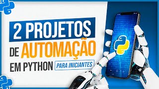 2 Projetos de Automação em Python para Iniciantes [upl. by Melanie234]