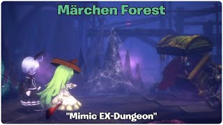 Märchen Forest quotMimic EXDungeon LongStanding Grudgequot [upl. by Ursulette793]