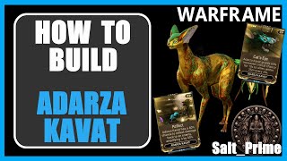 Adarza Kavat  How to Build  Warframe  2024 [upl. by Ardnahsal]