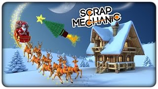 NATALE SU SCRAP MECHANIC  Scrap Mechanic Migliori Creazioni ITA [upl. by Gualterio]