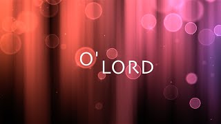 O Lord w Lyrics Lauren Daigle [upl. by Saito844]