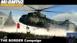 Mi8MTV2 ✈ The Border Campaign 1│ Flight [upl. by Lindsey]