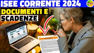 ISEE CORRENTE 2024 Documenti Necessari REDDITI Di Quale ANNO [upl. by Lotsirhc]