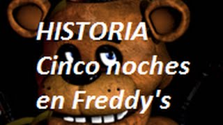 Historia Five Nights at Freddys 1 [upl. by Aleibarg]