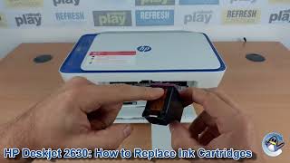 HP Deskjet 2630 How to ChangeReplace Ink Cartridges [upl. by Lednahs256]