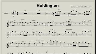 Syntheticsax  Holding On Backing Track amp Score for sax Alto Tenor any Saxophone Soprano [upl. by Banerjee]