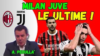 MILAN  JUVE A PEDULLA quotLE ULTIME quot dopo la sosta per le nazionali ci sono sempre [upl. by Nelleh]