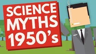 Unbelievable Myths From The 1950s DEBUNKED [upl. by Bob]