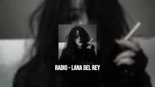 Radio  Lana Del Rey sped up  reverb [upl. by Nnyled]