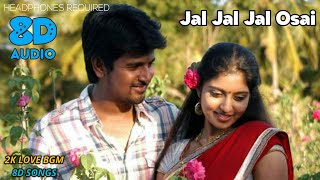 Jal Jal Jal Osai 8D  Manam Kothi Paravai  Download Link in Description DImman  2K Love Bgm [upl. by Elisha]