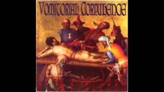 Vomitorial Corpulence xVxCx  Grotesque Mucopurulent Disgorgement Xian GrindcoreGoregrind [upl. by Middle832]