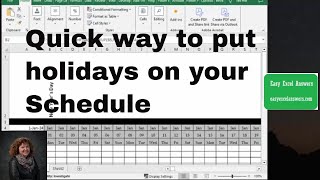 A quick way to put holidays on schedule in Excel [upl. by Htes]