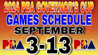 2024 pba governors cup games schedule September 313 2024 [upl. by Aylad]