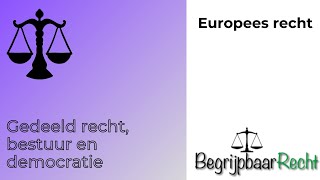 Europees recht gedeeld recht bestuur en democratie [upl. by Atinyl]