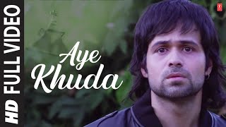 quotAye khudaquot Murder 2 Full Video Song  Emraan Hashmi [upl. by Brindle]