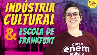 INDÚSTRIA CULTURAL E A ESCOLA DE FRANKFURT  Resumo de Sociologia para o Enem [upl. by Elvie104]