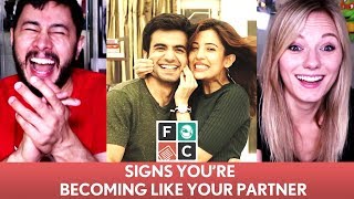 FILTERCOPY SIGNS YOU ARE BECOMING LIKE YOUR PARTNER  Reaction [upl. by Hnid]