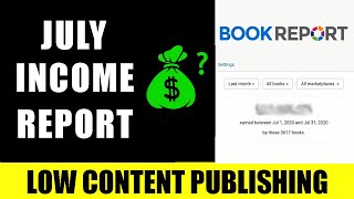 Income Report July 2020  KDP Low Content Publishing [upl. by Crystie]