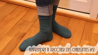 Tricot Cours de chaussettes 2 en collaboration avec Alice Hammer [upl. by Nallad]