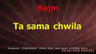 Bajm  Ta sama chwila  karaoke [upl. by Lacram647]