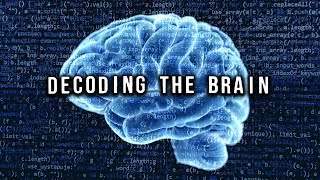 Decoding the Brain [upl. by Nyvets]