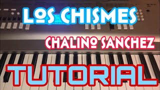 Los Chismes  Chalino Sanchez Melodia Tutorial en Teclado [upl. by Melak]